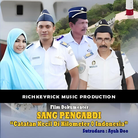 Official Soundtrack Film Sang Pengabdi (0 Nol Kilometer Sabang Aceh)