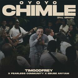 OYOYO CHIMLE (feat. Ebube Anyiam) (Full Version)