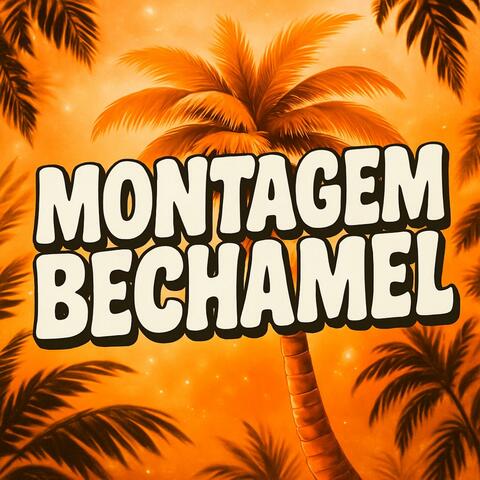 Montagem Bechamel