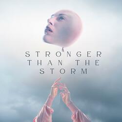 Stronger Than The Storm (Motivational Song)