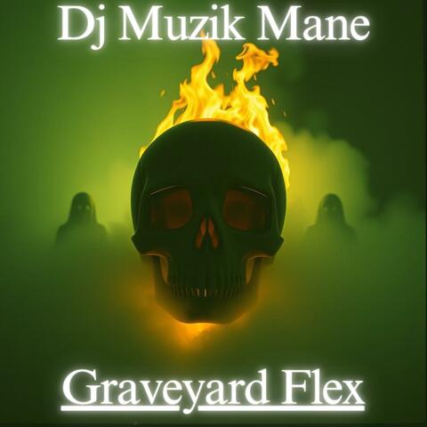 Graveyard Flex