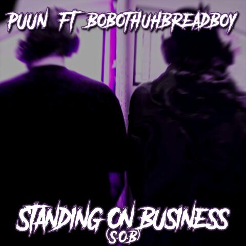 Standing On Business (feat. Bobo Thuh BreadBoy)