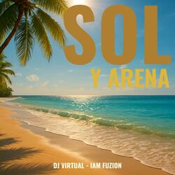 Sol Y Arena (feat. DJ Virtual)