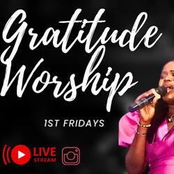 March (Gratitude Worship Session)