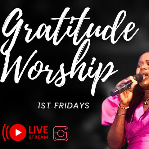 March (Gratitude Worship Session)