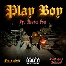 PLAY BOY (Op. Sierra Fox)