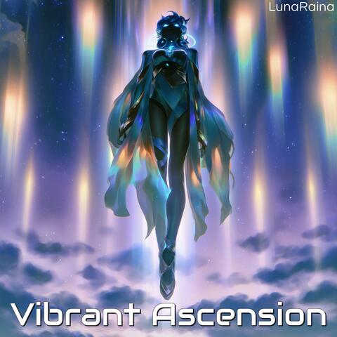 Vibrant Ascension