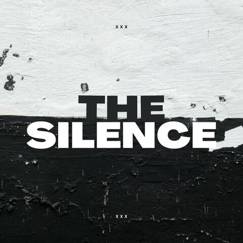 THE SILENCE