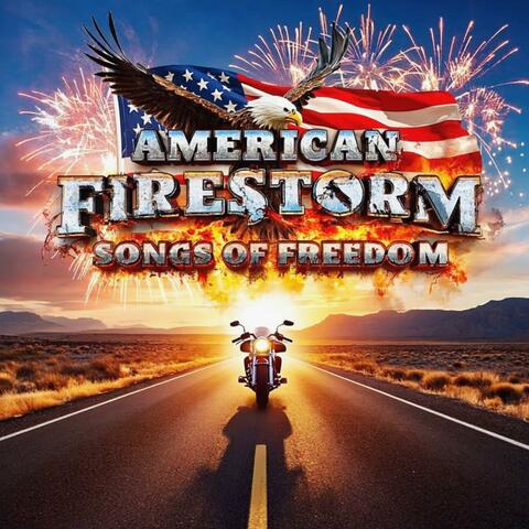 American Firestorm: Songs of Freedom