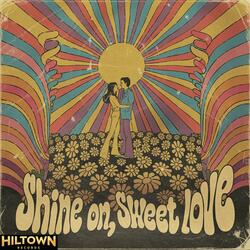 Shine on, Sweet Love