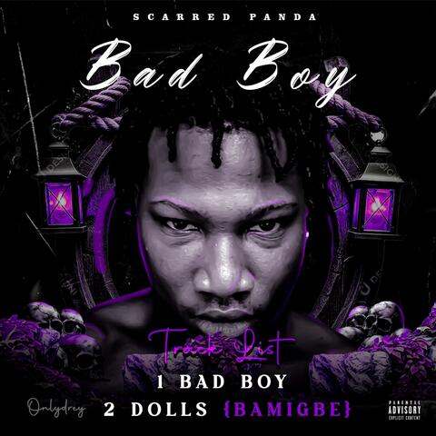 Bad boy et. Dolls