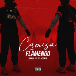Camisa Do Flamengo (feat. Mc Teus)