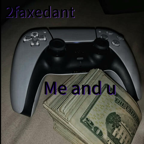 Me and u