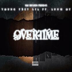 Overtime (feat. Luuh Ot)
