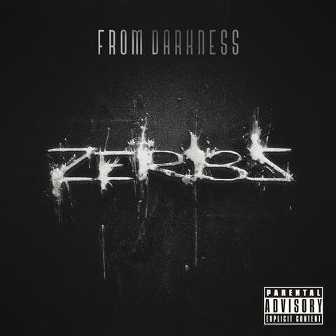 From Darkness