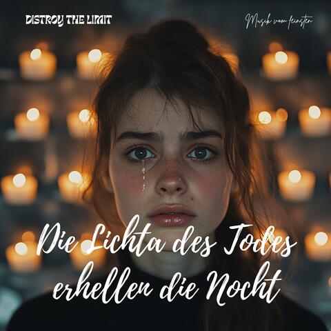 Die Lichta des Todes erhellen die Nocht