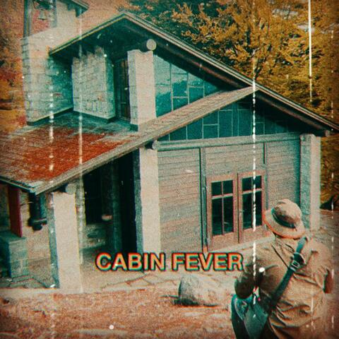 Cabin Fever
