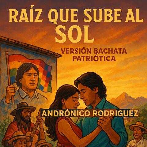 Raiz que Sube al Sol (Bachata Patriótica)