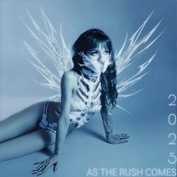 AS THE RUSH COMES