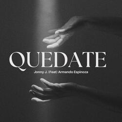 QUEDATE (feat. Jonny J.)