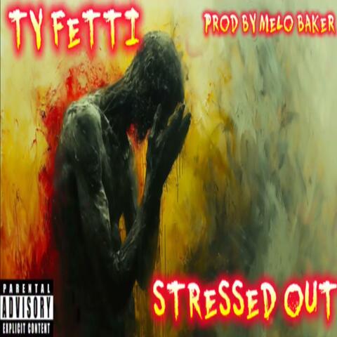 Stressed Out (Prod By Melo Baker)