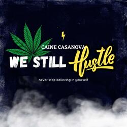 We Still Hustle