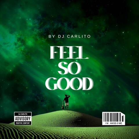 Feel so good