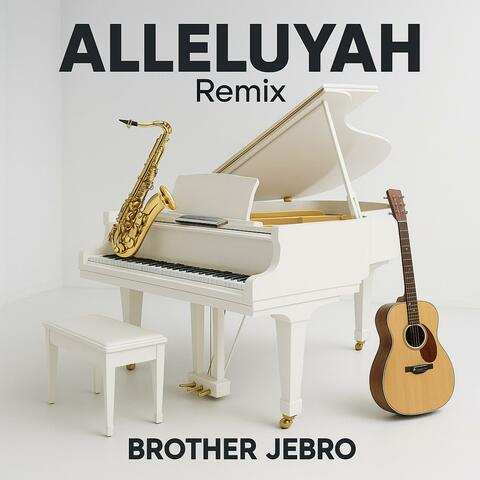 ALLELUYAH (Remix)