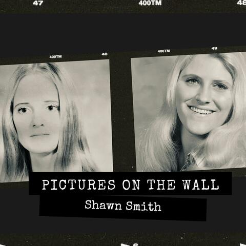 Pictures on the wall (feat. Justin Smithson)