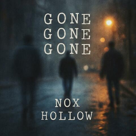 Gone Gone Gone