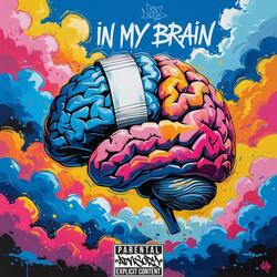 In My Brain