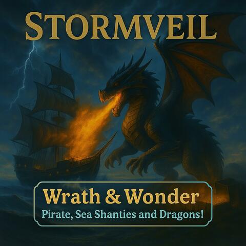 Wrath and Wonder 2.0 (Pirate, Sea Shanties and Dragons!)