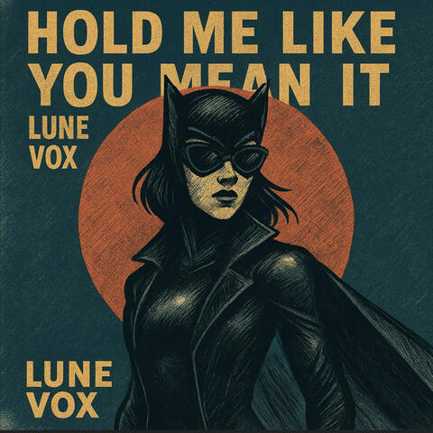 Hold Me Like You Mean It
