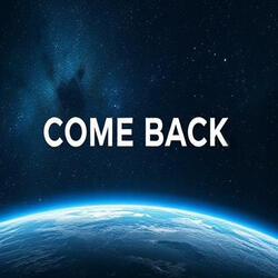 Come Back