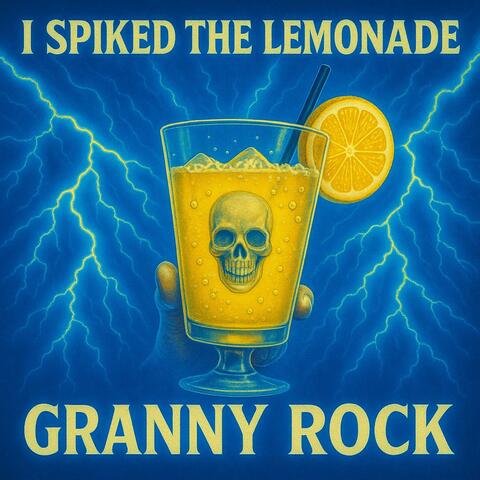I Spiked the Lemonade