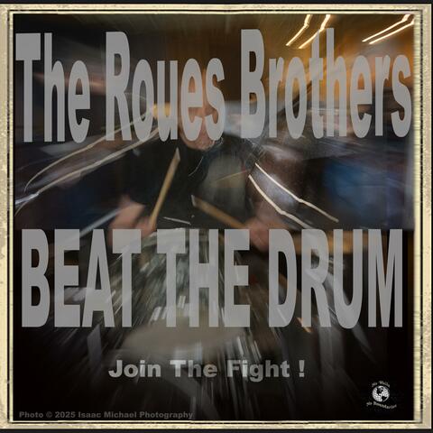 Beat the Drum (Join the Fight)