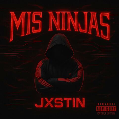 Mis Ninjas (feat. Jxstin)