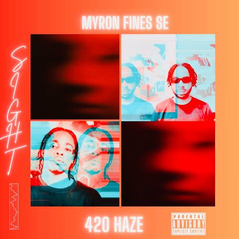 Sight (feat. 420 Haze)