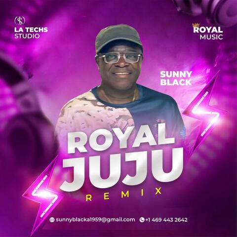 ROYAL JUJU  (REMIX)