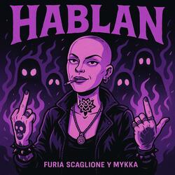 HABLAN (feat. MYKKA)