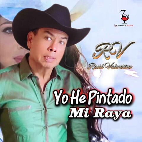 YO HE PINTADO MI RAYA