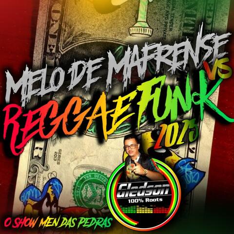 Melo de Mafrense Vs Reggae Funk 2025