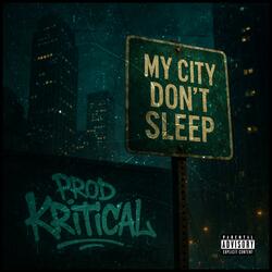My City Dont Sleep