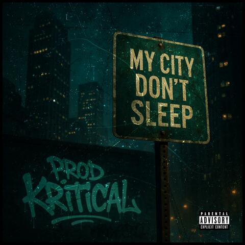 My City Dont Sleep