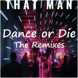 Dance or Die (feat. Artie H) (Drum & Bass Remix)