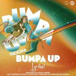 Bumpa Up (feat. Lyrikal) (Bumpa Up Riddim)
