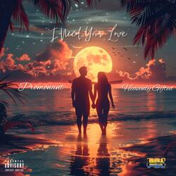 I Need Your Love (feat. Heavenly Gifted)