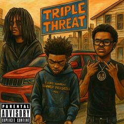 Triple Threat (feat. ridethe0 & gxngerr)