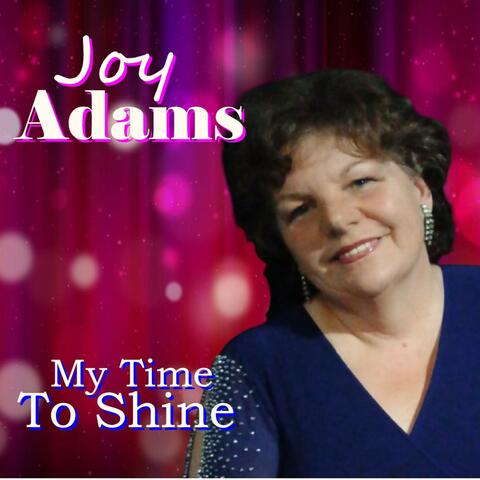 MY TIME TO SHINE