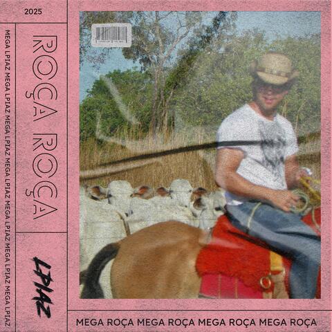 MEGA ROÇA ROÇA